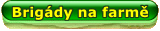 Brigdy na farm